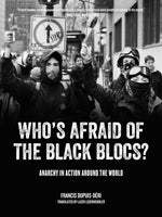 Whose Afraid of the Black Blocs?