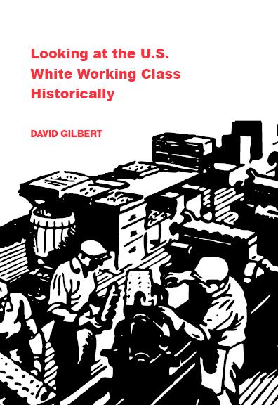 Looking at the U.S. White Working Class Historically