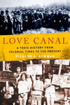 Love Canal: A Toxic History from Colonial Times to the Present