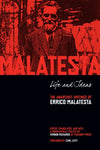 Life and Ideas: The Anarchist Writings of Errico Malatesta