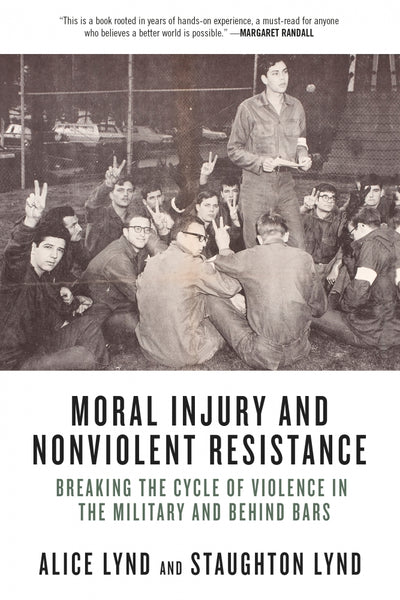 Moral Injury and Nonviolent Resistance