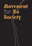 Movement for No Society