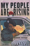 My People are Rising: A Memoir of a Black Panther Party Captain