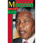 Nelson Mandela Speaks: Forging a Democratic Nonracial South Africa