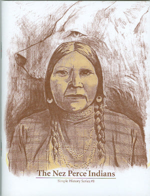 The Nez Perce Indians: Simple History Series #8