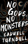 No Gods, No Monsters (Convergence Saga #1)
