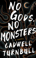 No Gods, No Monsters (Convergence Saga #1)