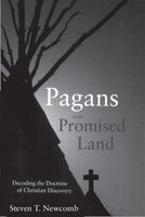 Pagans in the Promised Land: Decoding the Doctrine of Christian Discovery