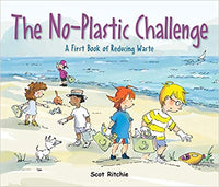 Join the No-Plastic Challenge!: A First Book of Reducing Waste