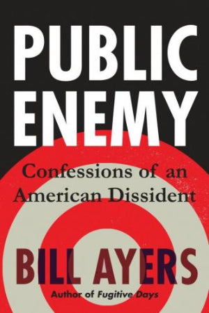 Public Enemy: Confessions of an American Dissident (Paperback)