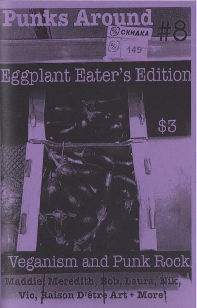 Punks Around #8 - Eggplant Eaters Edition: Veganism and Punk Rock