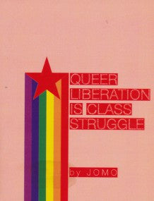 Queer Liberation is Class Struggle