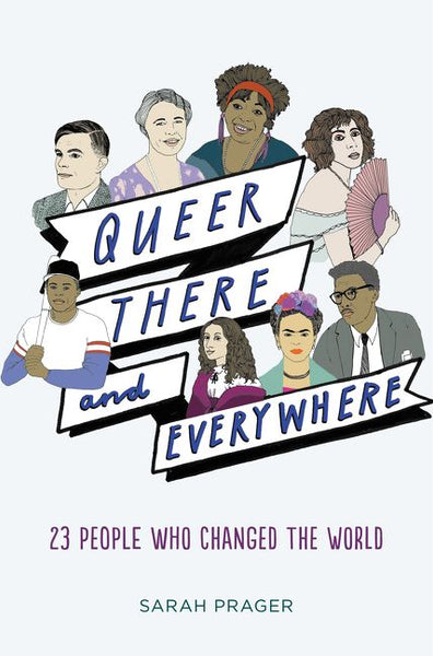 Queer, There and Everywhere