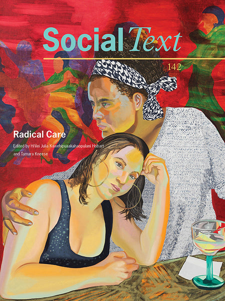 Radical Care - Social Text, 142