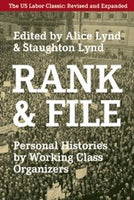 Rank and File: Personal Histories by Working-Class Organizers