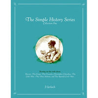 The Simple History Series: Collection One
