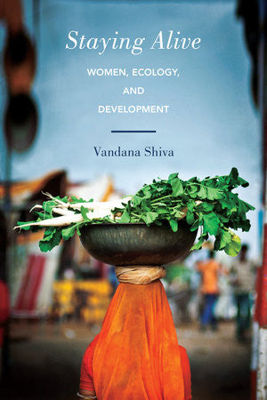 Staying Alive by Vandana Shiva