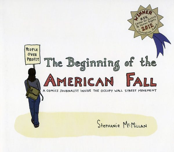 The Beginning of the American Fall: A Comics Journalist Inside the Occupy Wall Street Movement