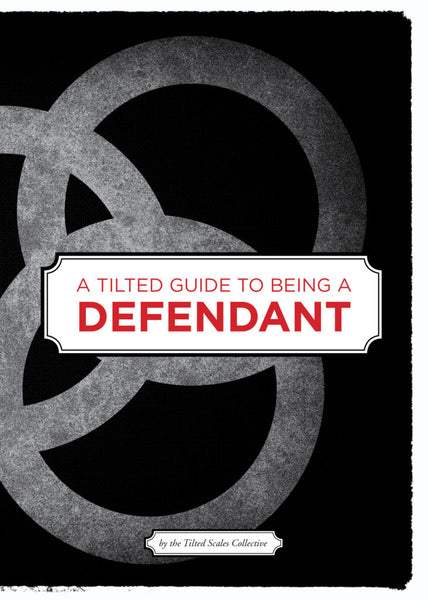 Tilted Guide to being a Defendent