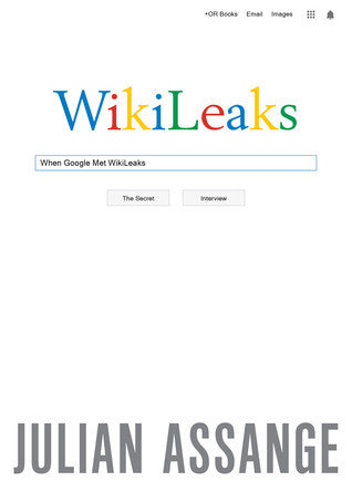 When Google Met Wikileaks