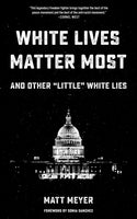 White Lives Matter Most