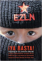 YA BASTA!: Ten Years of the Zapatista Uprising--Writings Of Subcomandante Insurgente Marcos