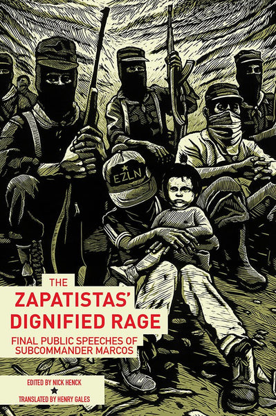 Zapatistas' Dignified Rage